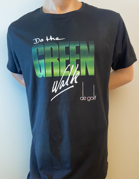 Do the Green Walk - T - shirt