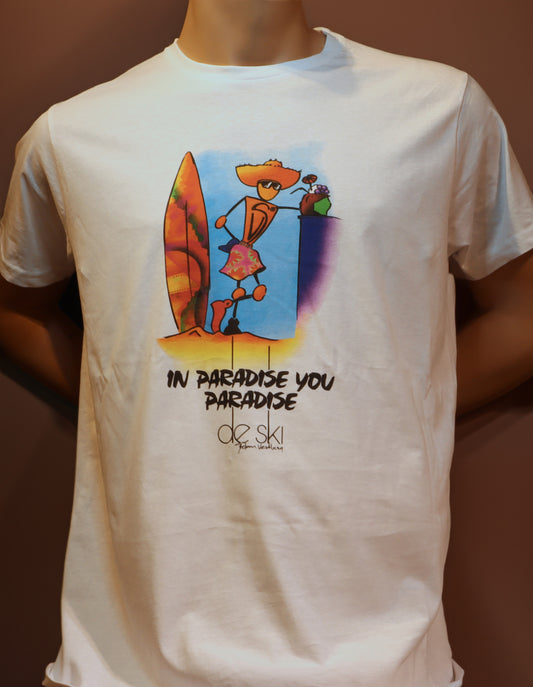 In Paradise You Paradise - T-Shirt